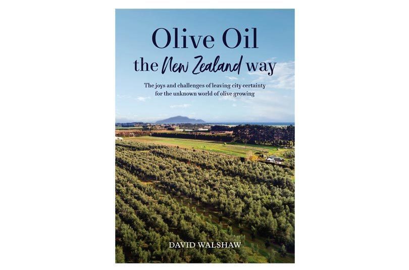Olive Oil the New Zealand Way Olive Oil the New Zealand Way