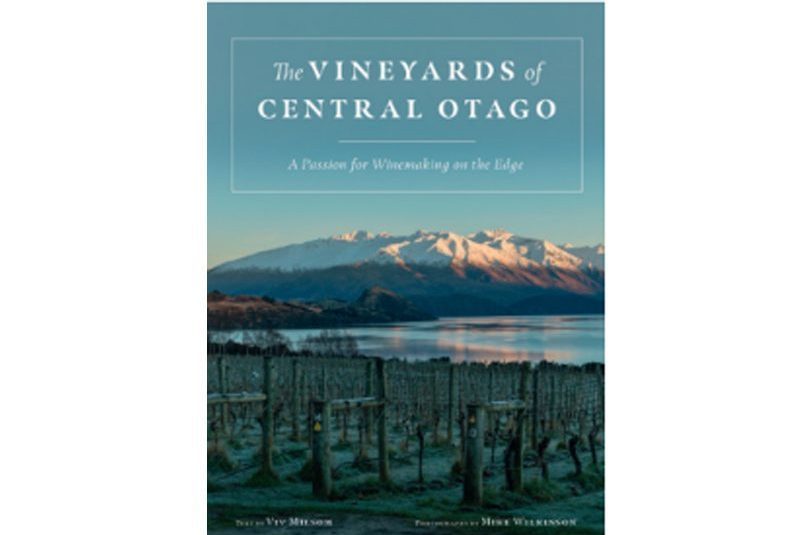 The Vineyards of Central Otago The Vineyards of Central Otago
